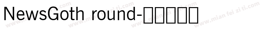 NewsGoth round字体转换